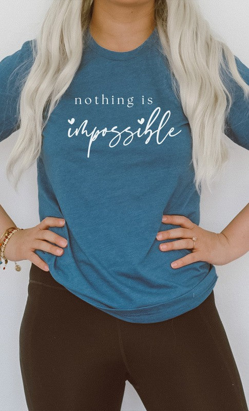 Nothing is Impossible T-Shirt